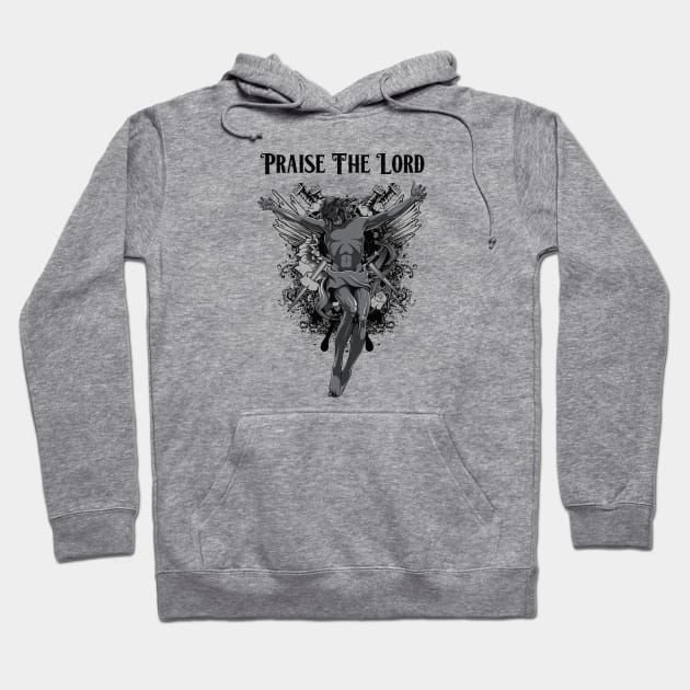 PRAISE THE LORD Hoodie by theanomalius_merch